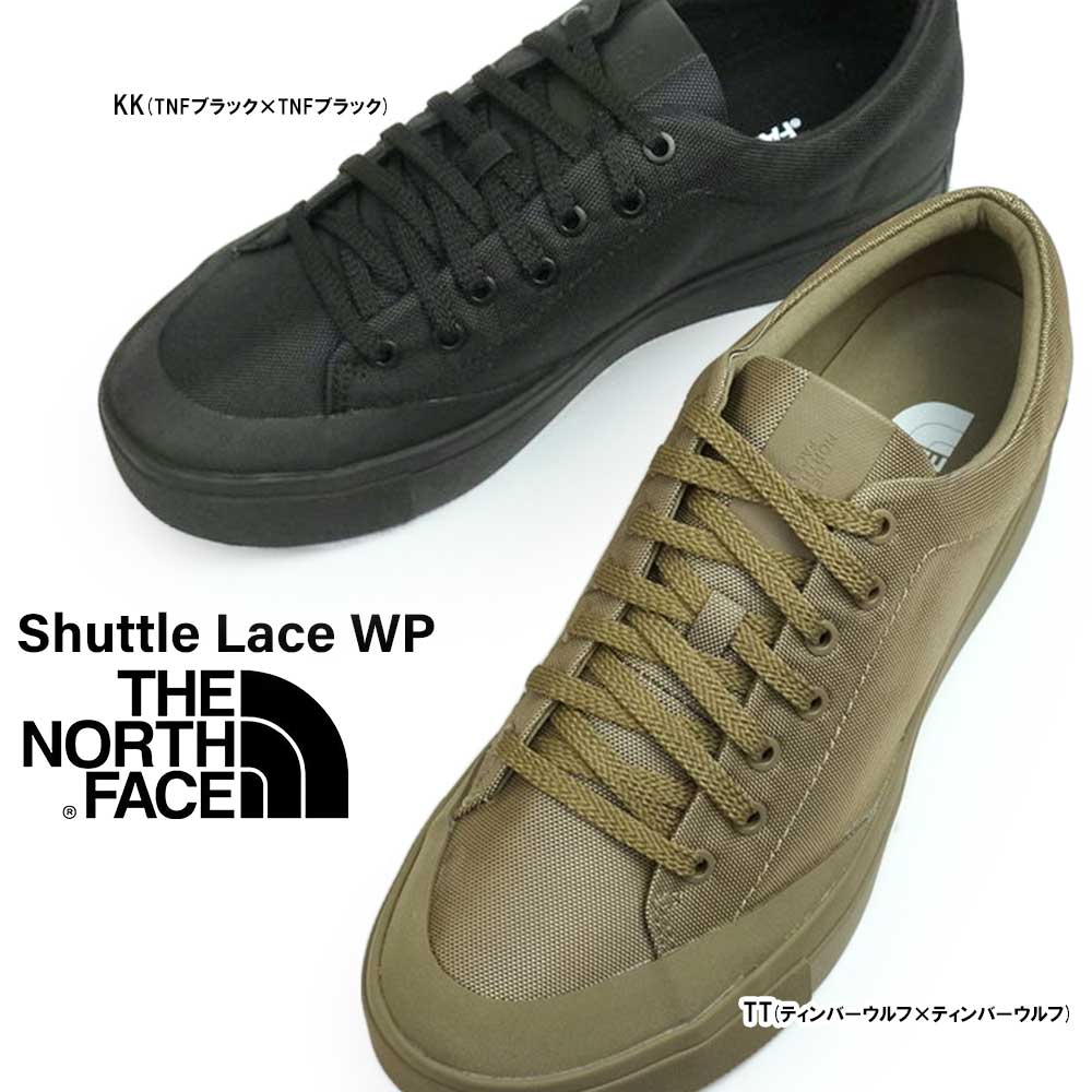 ザ ノースフェイス 防水 スニーカー NF52344 メンズ レディース シャトルレース WP ウォータープルーフ THE NORTH FACE  Shuttle Lace WP